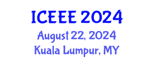 International Conference on Employment, Education and Entrepreneurship (ICEEE) August 22, 2024 - Kuala Lumpur, Malaysia