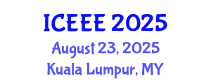 International Conference on Employment, Education and Entrepreneurship (ICEEE) August 23, 2025 - Kuala Lumpur, Malaysia