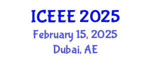 International Conference on Employment, Education and Entrepreneurship (ICEEE) February 15, 2025 - Dubai, United Arab Emirates