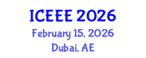International Conference on Employment, Education and Entrepreneurship (ICEEE) February 15, 2026 - Dubai, United Arab Emirates