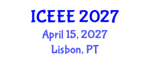 International Conference on Employment, Education and Entrepreneurship (ICEEE) April 15, 2027 - Lisbon, Portugal International Conference on Employment, Education and Entrepreneurship (ICEEE) April 15, 2027 - Lisbon, Portugal