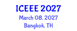 International Conference on Employment, Education and Entrepreneurship (ICEEE) March 08, 2027 - Bangkok, Thailand International Conference on Employment, Education and Entrepreneurship (ICEEE) March 08, 2027 - Bangkok, Thailand