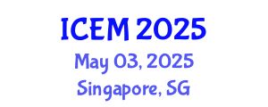 International Conference on Energetic Materials (ICEM) May 03, 2025 - Singapore, Singapore