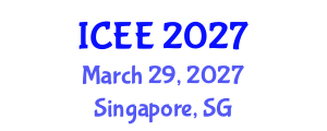 International Conference on Energy and Economy (ICEE) March 29, 2027 - Singapore, Singapore International Conference on Energy and Economy (ICEE) March 29, 2027 - Singapore, Singapore