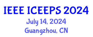 International Conference on Energy and Electrical Power Systems (IEEE ICEEPS) July 14, 2024 - Guangzhou, China