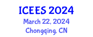 International Conference on Energy and Environmental Science (ICEES) March 22, 2024 - Chongqing, China International Conference on Energy and Environmental Science (ICEES) March 22, 2024 - Chongqing, China