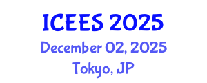 International Conference on Energy and Environmental Sciences (ICEES) December 02, 2025 - Tokyo, Japan