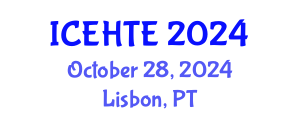 International Conference on Energy and Heat Transfer Engineering (ICEHTE) October 28, 2024 - Lisbon, Portugal