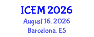 International Conference on Energy and Management (ICEM) August 16, 2026 - Barcelona, Spain