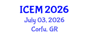 International Conference on Energy and Management (ICEM) July 03, 2026 - Corfu, Greece International Conference on Energy and Management (ICEM) July 03, 2026 - Corfu, Greece
