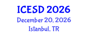 International Conference on Energy and Sustainable Development (ICESD) December 20, 2026 - Istanbul, Turkey International Conference on Energy and Sustainable Development (ICESD) December 20, 2026 - Istanbul, Turkey