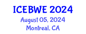International Conference on Energy, Biomass and Waste Engineering (ICEBWE) August 05, 2024 - Montreal, Canada