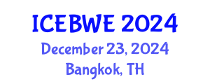 International Conference on Energy, Biomass and Waste Engineering (ICEBWE) December 23, 2024 - Bangkok, Thailand
