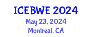 International Conference on Energy, Biomass and Waste Engineering (ICEBWE) May 23, 2024 - Montreal, Canada