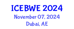 International Conference on Energy, Biomass and Waste Engineering (ICEBWE) November 07, 2024 - Dubai, United Arab Emirates