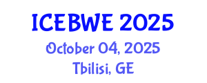 International Conference on Energy, Biomass and Waste Engineering (ICEBWE) October 04, 2025 - Tbilisi, Georgia