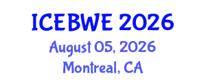 International Conference on Energy, Biomass and Waste Engineering (ICEBWE) August 05, 2026 - Montreal, Canada