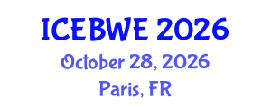 International Conference on Energy, Biomass and Waste Engineering (ICEBWE) October 28, 2026 - Paris, France