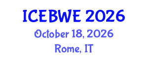 International Conference on Energy, Biomass and Waste Engineering (ICEBWE) October 18, 2026 - Rome, Italy