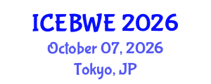 International Conference on Energy, Biomass and Waste Engineering (ICEBWE) October 07, 2026 - Tokyo, Japan