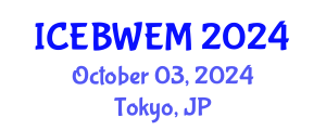 International Conference on Energy, Biomass, Waste and Environmental Management (ICEBWEM) October 03, 2024 - Tokyo, Japan