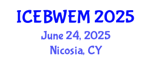 International Conference on Energy, Biomass, Waste and Environmental Management (ICEBWEM) June 24, 2025 - Nicosia, Cyprus