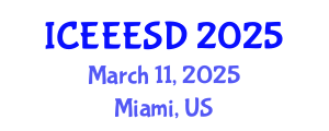 International Conference on Energy, Ecology, Environment and Sustainable Development (ICEEESD) March 11, 2025 - Miami, United States