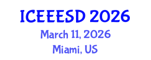 International Conference on Energy, Ecology, Environment and Sustainable Development (ICEEESD) March 11, 2026 - Miami, United States