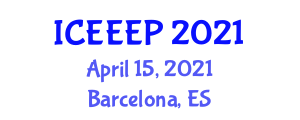 International Conference on Energy Economics and Energy Policy (ICEEEP) April 15, 2021 - Barcelona, Spain