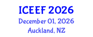 International Conference on Energy Economics and Finance (ICEEF) December 01, 2026 - Auckland, New Zealand International Conference on Energy Economics and Finance (ICEEF) December 01, 2026 - Auckland, New Zealand