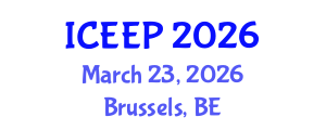 International Conference on Energy Efficiency and Policy (ICEEP) March 23, 2026 - Brussels, Belgium International Conference on Energy Efficiency and Policy (ICEEP) March 23, 2026 - Brussels, Belgium