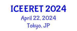 International Conference on Energy Efficiency and Renewable Energy (ICEERET) April 22, 2024 - Tokyo, Japan