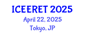 International Conference on Energy Efficiency and Renewable Energy (ICEERET) April 22, 2025 - Tokyo, Japan