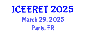 International Conference on Energy Efficiency and Renewable Energy (ICEERET) March 29, 2025 - Paris, France