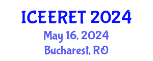 International Conference on Energy Efficiency and Renewable Energy Technologies (ICEERET) May 16, 2024 - Bucharest, Romania