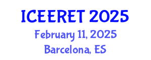 International Conference on Energy Efficiency and Renewable Energy Technologies (ICEERET) February 11, 2025 - Barcelona, Spain