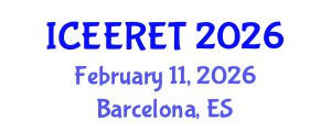 International Conference on Energy Efficiency and Renewable Energy Technologies (ICEERET) February 11, 2026 - Barcelona, Spain