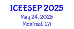 International Conference on Energy Efficiency and Sustainable Energy Policy (ICEESEP) May 24, 2025 - Montreal, Canada