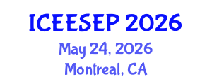 International Conference on Energy Efficiency and Sustainable Energy Policy (ICEESEP) May 24, 2026 - Montreal, Canada