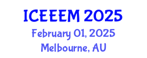 International Conference on Energy Engineering and Energy Management (ICEEEM) February 01, 2025 - Melbourne, Australia
