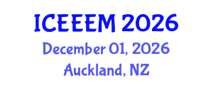 International Conference on Energy Engineering and Energy Management (ICEEEM) December 01, 2026 - Auckland, New Zealand International Conference on Energy Engineering and Energy Management (ICEEEM) December 01, 2026 - Auckland, New Zealand