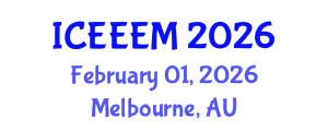 International Conference on Energy Engineering and Energy Management (ICEEEM) February 01, 2026 - Melbourne, Australia
