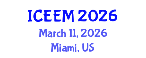 International Conference on Energy, Environment and Materials (ICEEM) March 11, 2026 - Miami, United States
