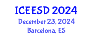 International Conference on Energy, Environment and Sustainable Development (ICEESD) December 23, 2024 - Barcelona, Spain