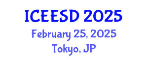 International Conference on Energy, Environment and Sustainable Development (ICEESD) February 25, 2025 - Tokyo, Japan