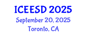 International Conference on Energy, Environment and Sustainable Development (ICEESD) September 20, 2025 - Toronto, Canada