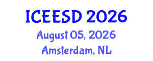 International Conference on Energy, Environment and Sustainable Development (ICEESD) August 05, 2026 - Amsterdam, Netherlands