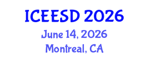 International Conference on Energy, Environment and Sustainable Development (ICEESD) June 14, 2026 - Montreal, Canada