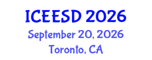 International Conference on Energy, Environment and Sustainable Development (ICEESD) September 20, 2026 - Toronto, Canada