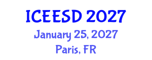 International Conference on Energy, Environment and Sustainable Development (ICEESD) January 25, 2027 - Paris, France International Conference on Energy, Environment and Sustainable Development (ICEESD) January 25, 2027 - Paris, France
